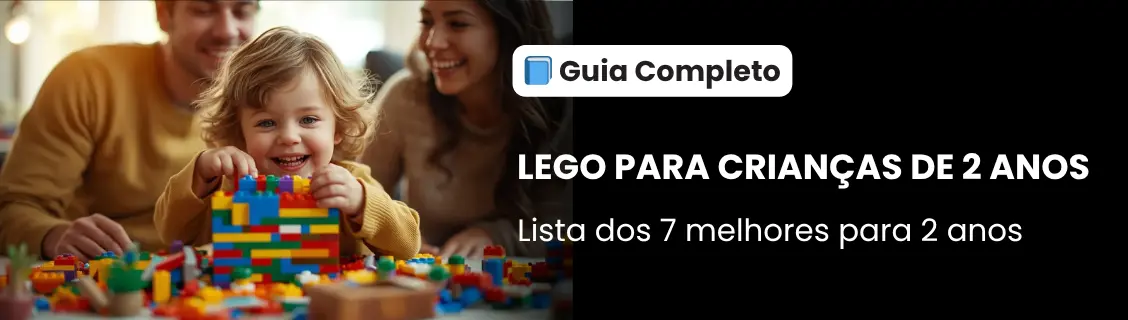 Guia completo LEGO para crianças de 2 anos