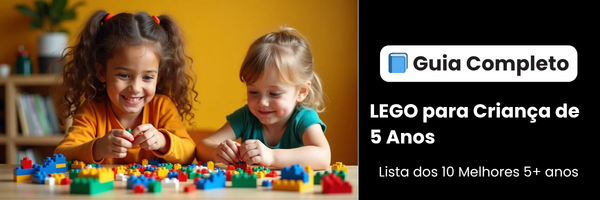 Guia completo LEGO para crianças de 5 anos