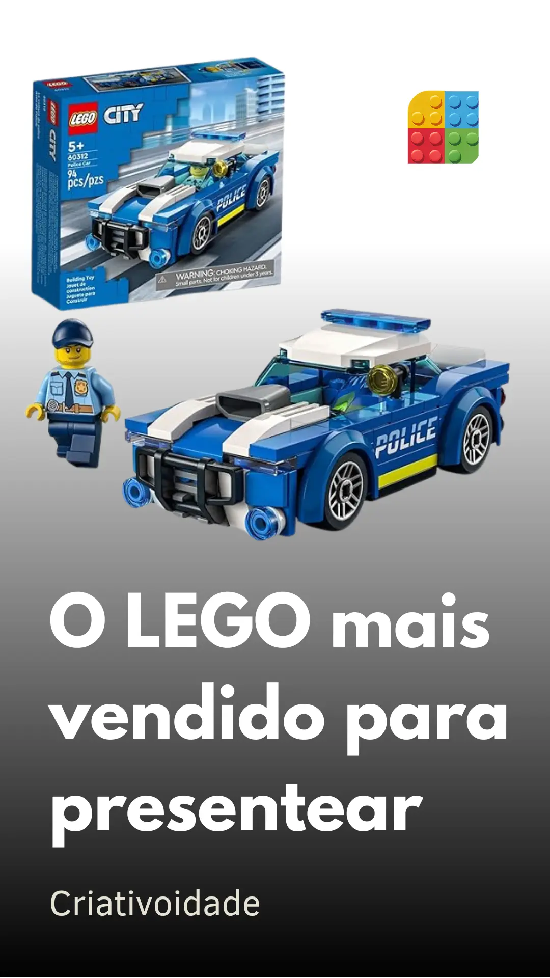 LEGO mais vendido para presentear- LEGO City Carro de Polícia